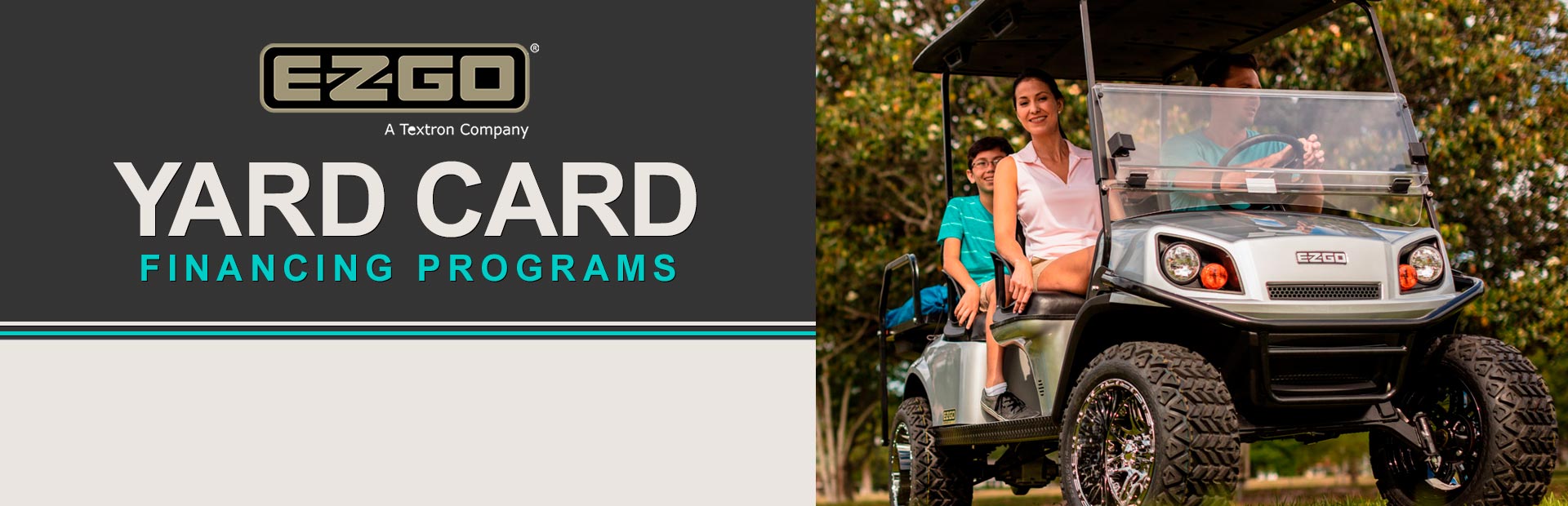 E-Z-GO: EZ-GO – Yard Card Financing Programs